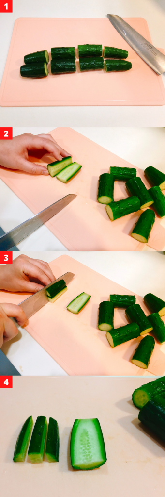 Cut each cucumber into 4 equal sections